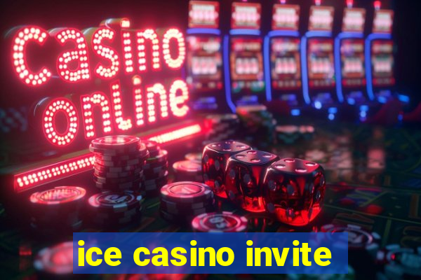 ice casino invite